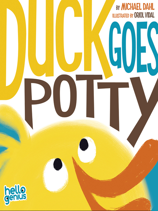 Title details for Duck Goes Potty by Michael Dahl - Available